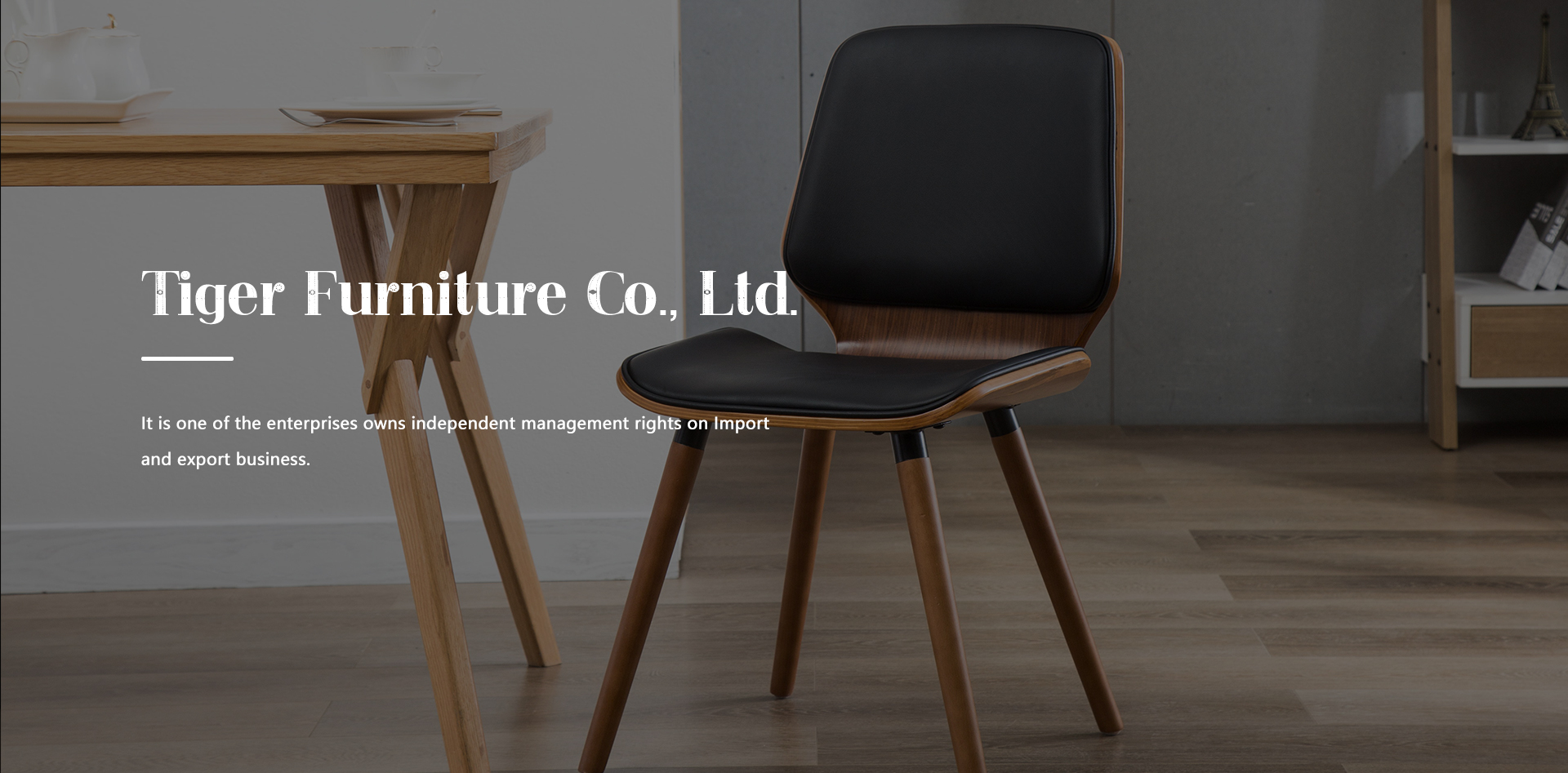 Tiger Furniture Co., Ltd.